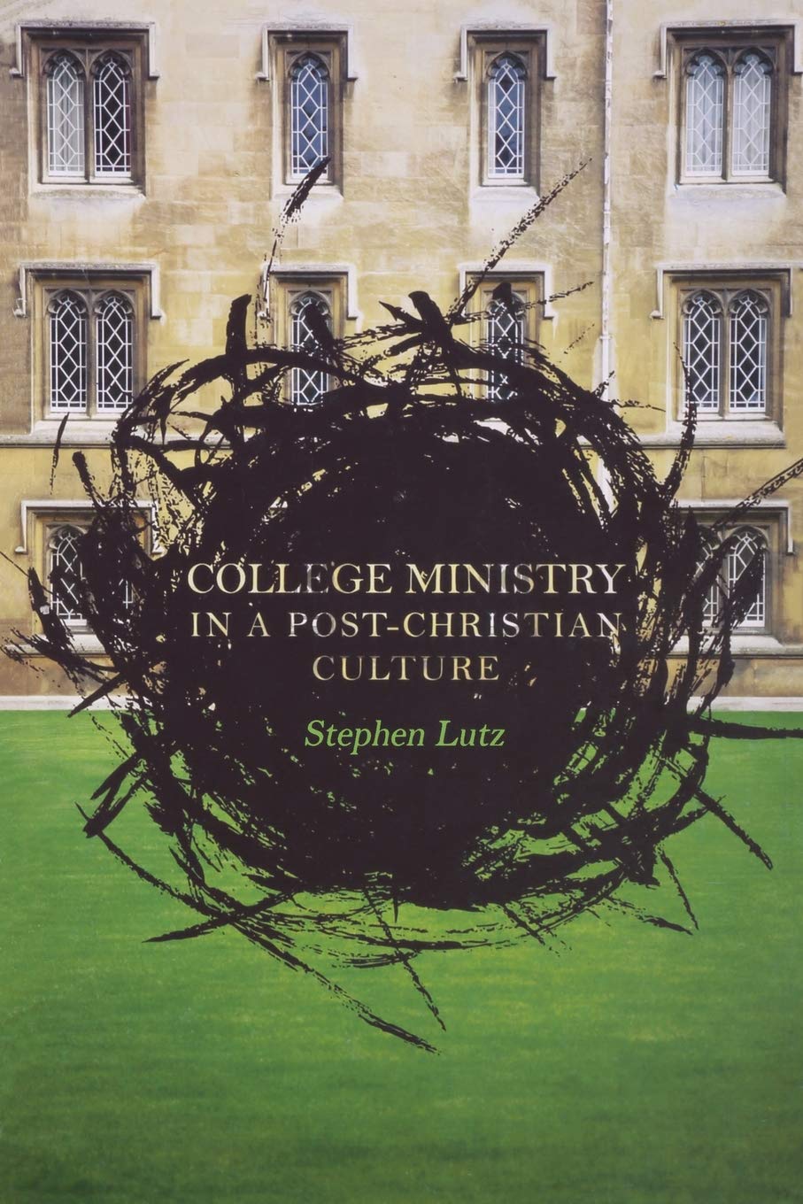 College Ministry in a PostChristian Culture,Used