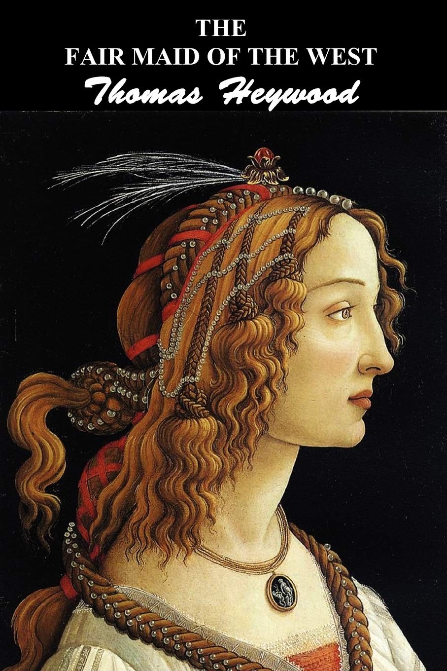 The Fair Maid Of The West: Part I And Part Ii,Used