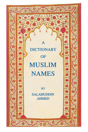 The Dictionary Of Muslim Names,New