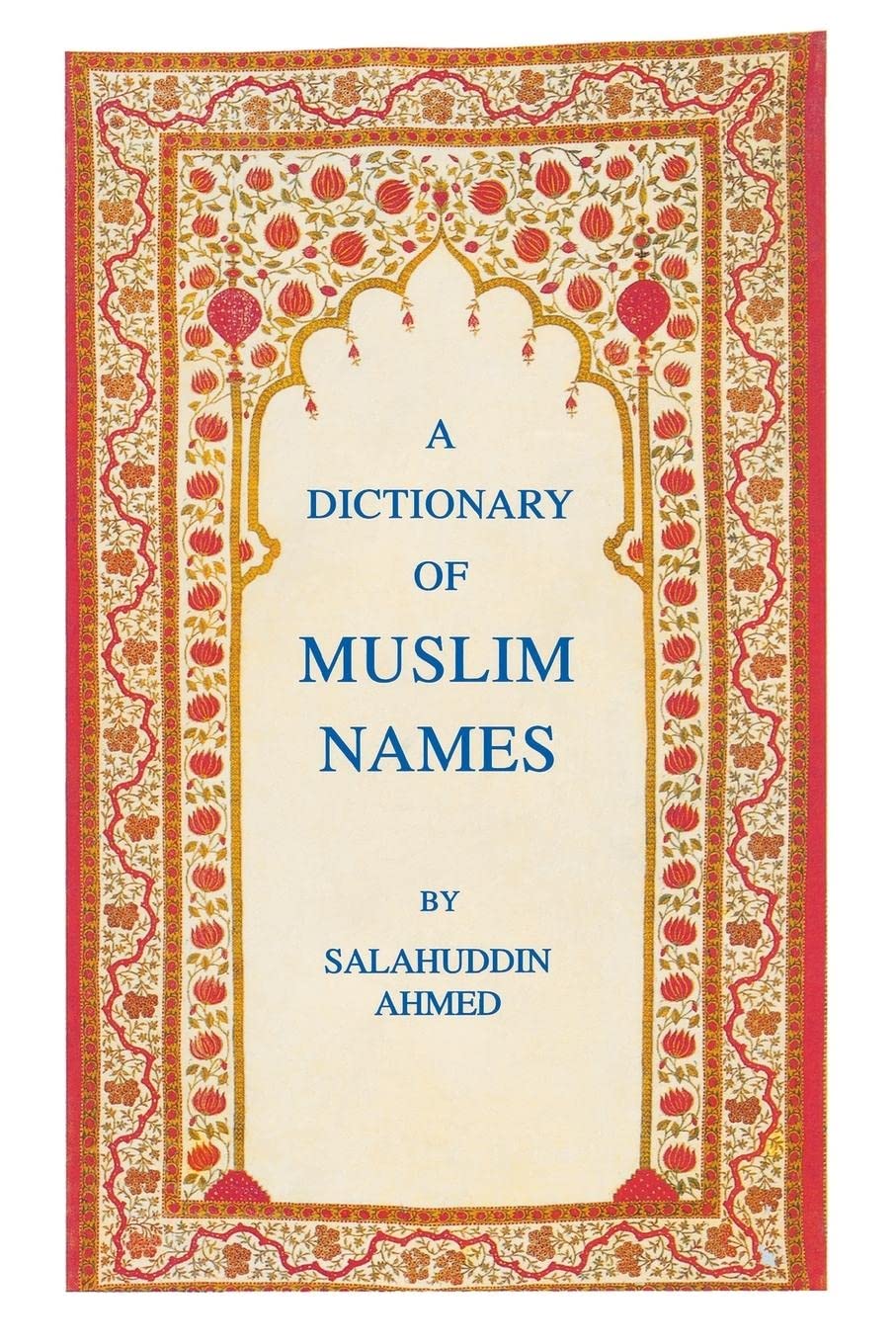 The Dictionary Of Muslim Names,Used