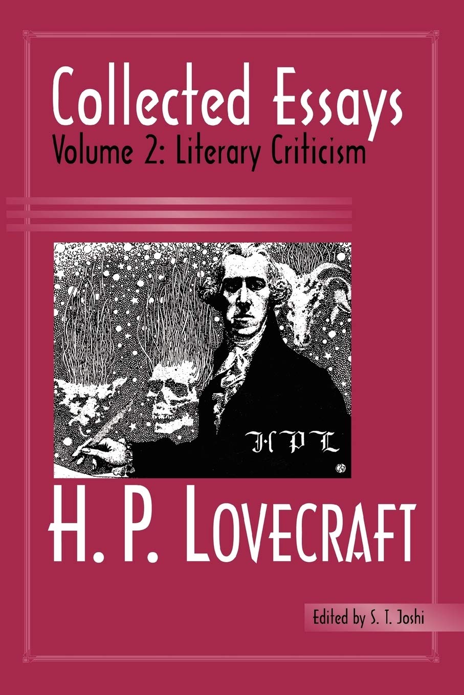 Collected Essays Of H. P. Lovecraft: Literary Criticism