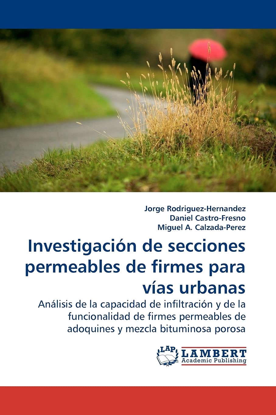 Investigacin de secciones permeables de firmes para vas urbanas.: Anlisis de la capacidad de infiltracin y de la funcion,Used