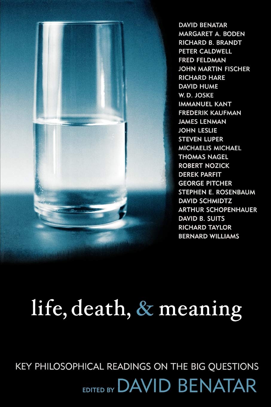 Life, Death, and Meaning: Key Philosophical Readings on the Big Questions,Used