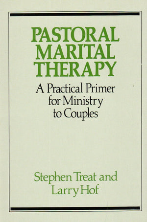 Pastoral Marital Therapy. A Practical Primer for Ministry to Couples (Integration books),Used