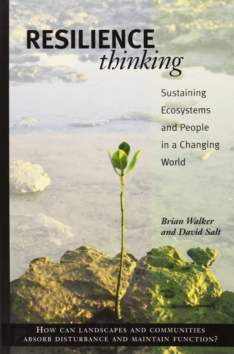 Resilience Thinking: Sustaining Ecosystems and People in a Changing World,Used