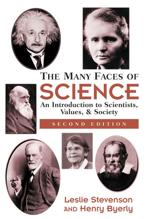 The Many Faces Of Science: An Introduction To Scientists, Values, And Society,Used