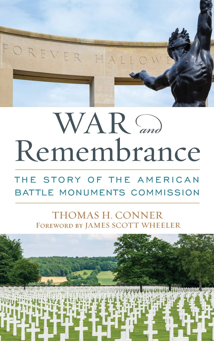 War And Remembrance: The Story Of The American Battle Monuments Commission (Ausa Books)-new