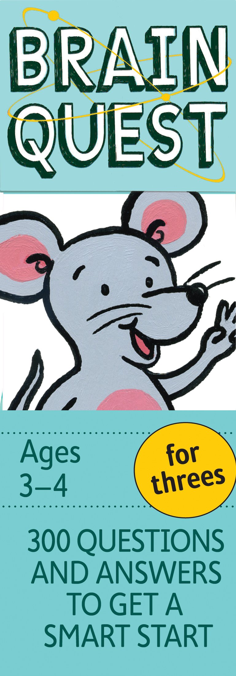 Brain Quest For Threes Q&A Cards: 300 Questions And Answers To Get A Smart Start. Teacherapproved! (Brain Quest Smart Cards)