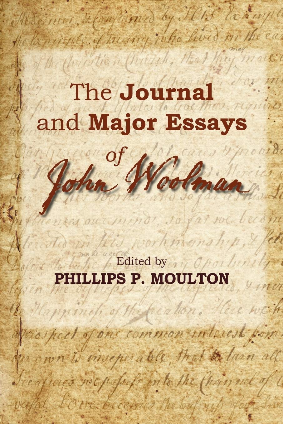 The Journal and Major Essays of John Woolman,Used