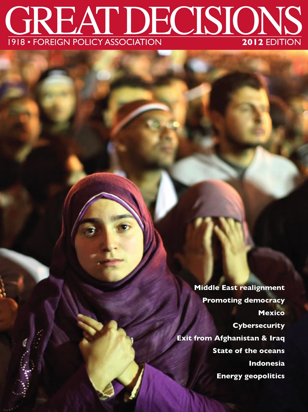 Great Decisions: The Eight Most Critical World Affairs Issues of the Year, 2012,Used