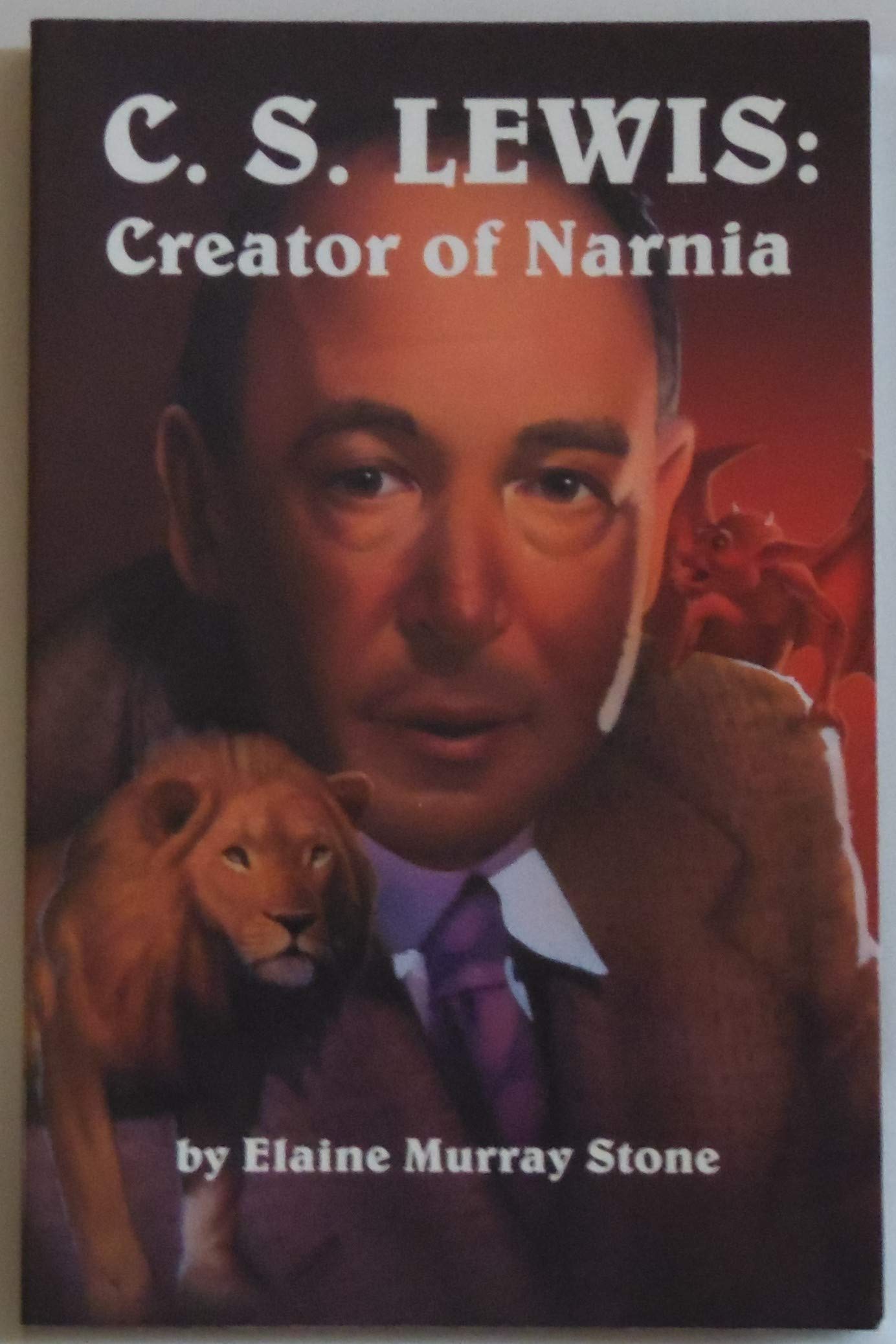 C. S. Lewis: Creator Of Narnia,New