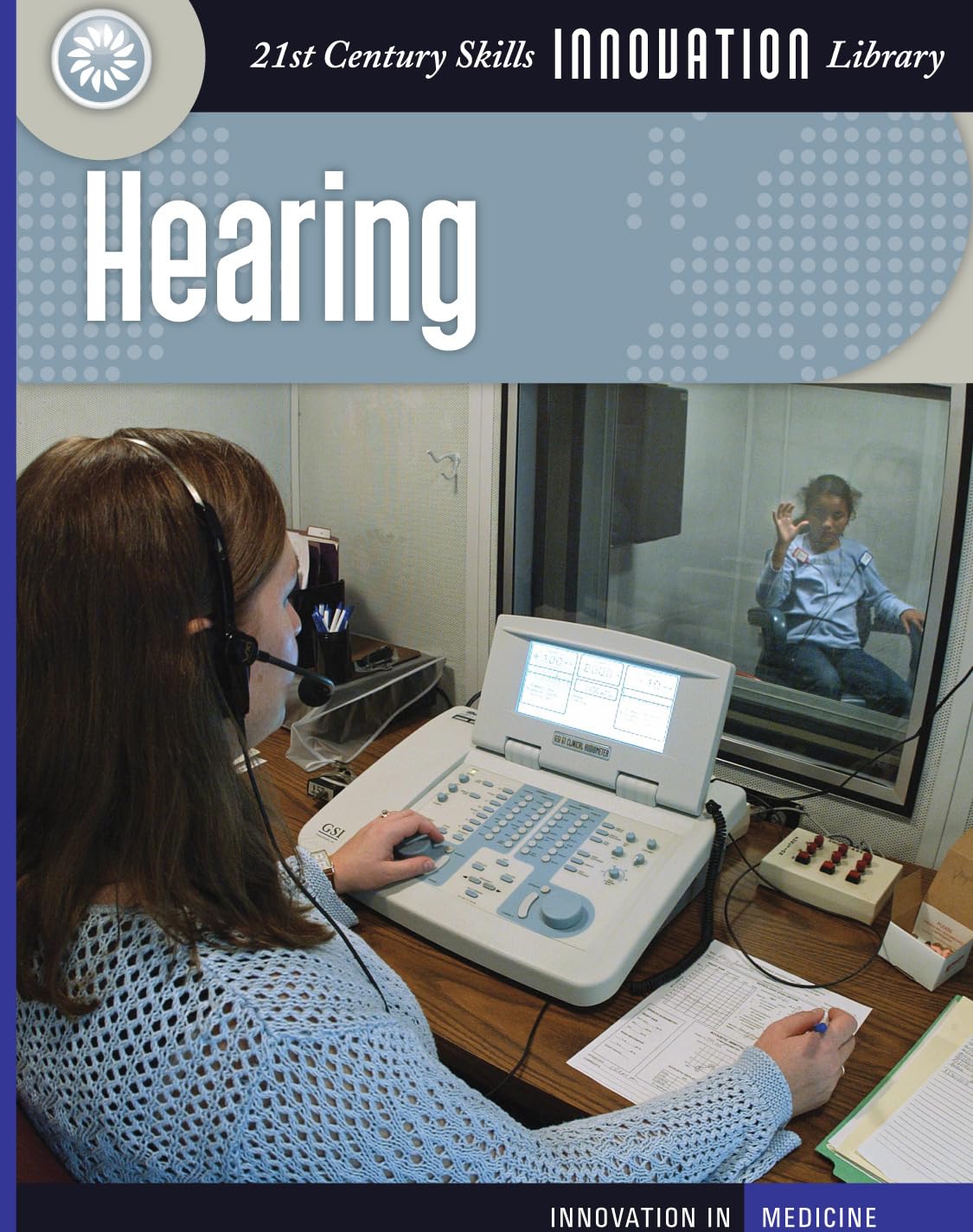 Hearing (21st Century Skills Innovation Library: Innovation in Medici),Used