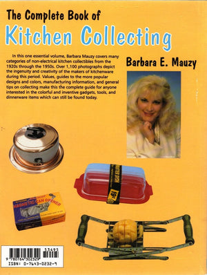 The Complete Book of Kitchen Collecting: With Values (Schiffer Book for Collectors With Value Guide),Used