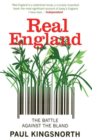 Real England: The Battle Against the Bland,New