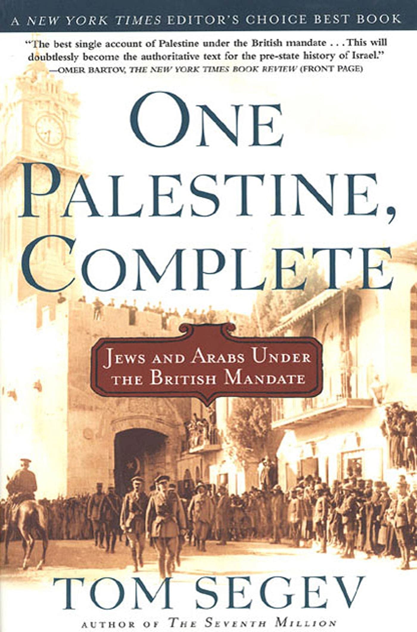 One Palestine, Complete: Jews And Arabs Under The British Mandate-new