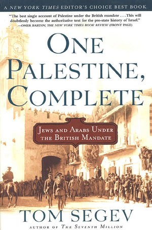 One Palestine, Complete: Jews And Arabs Under The British Mandate-new