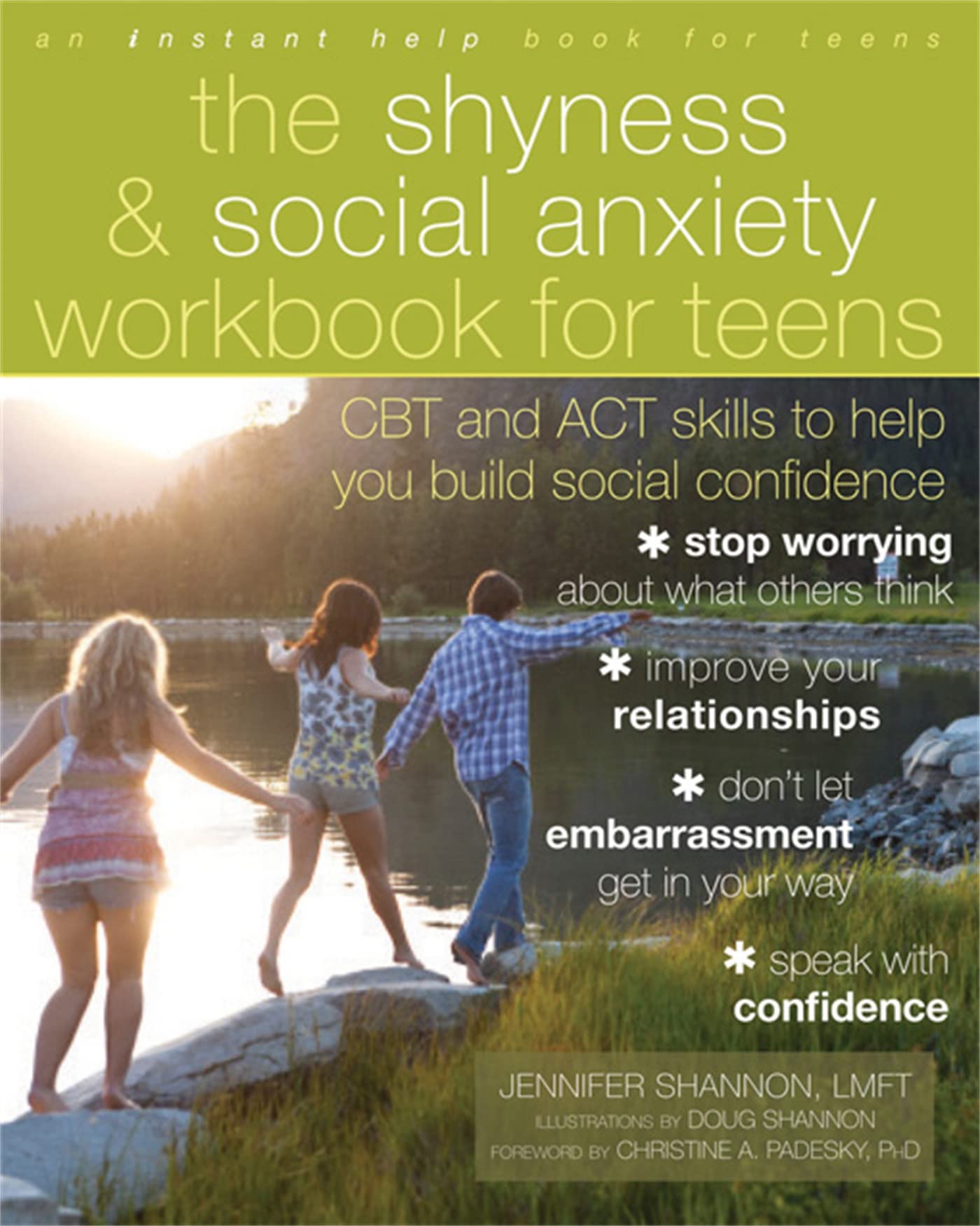 The Shyness and Social Anxiety Workbook for Teens: CBT and ACT Skills to Help You Build Social Confidence,Used