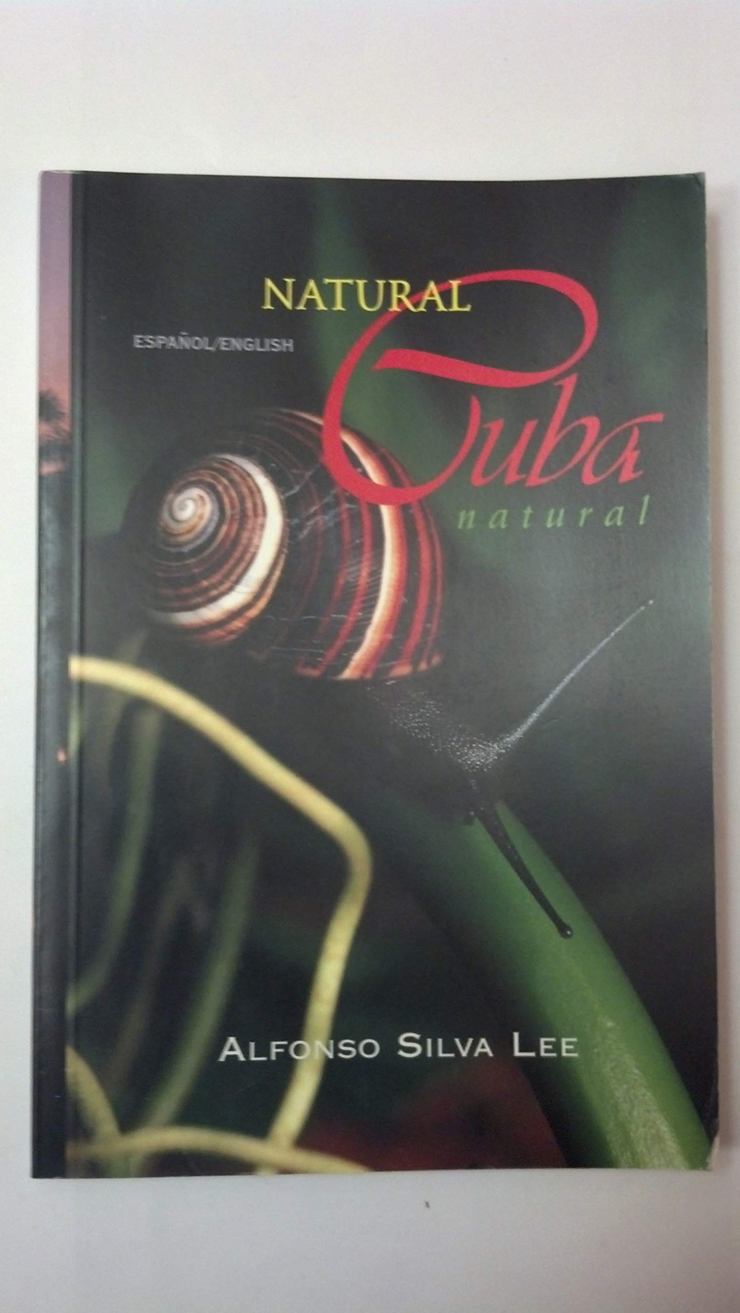 Natural Cuba / Cuba Natural,New