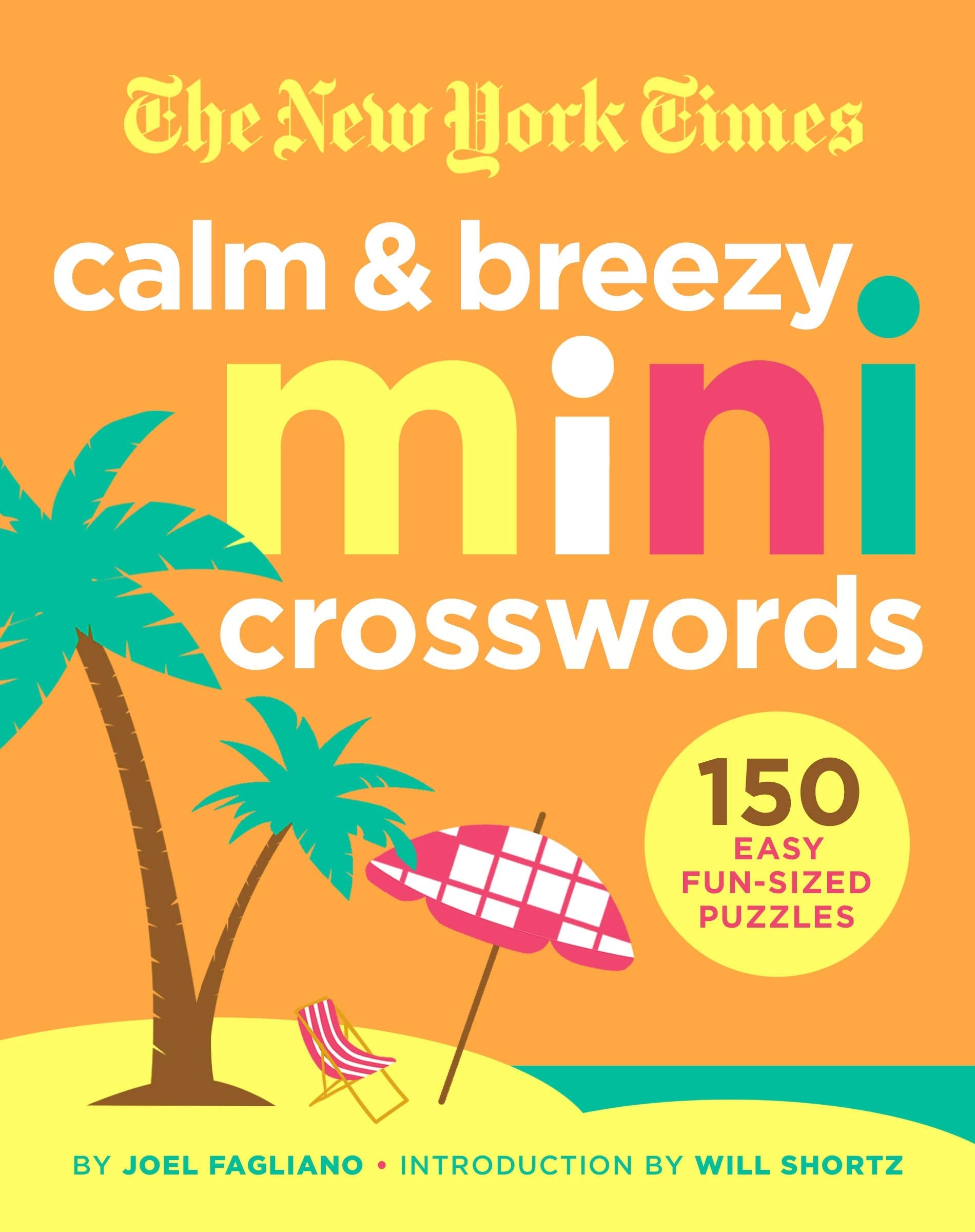 New York Times Calm and Breezy Mini Crosswords: 150 Easy FunSized Puzzles,Used
