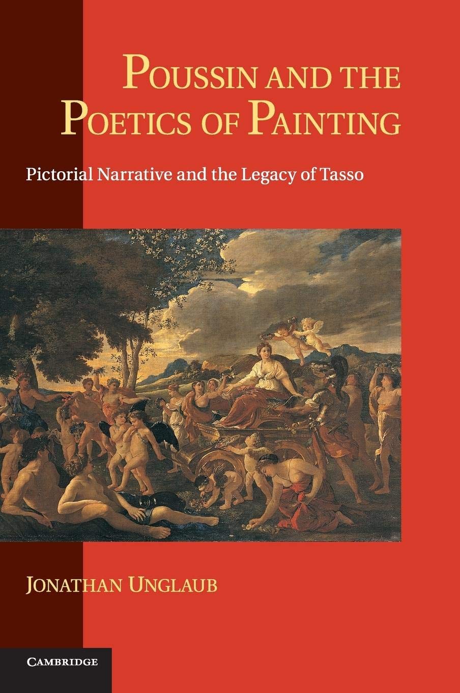 Poussin and the Poetics of Painting: Pictorial Narrative and the Legacy of Tasso,Used
