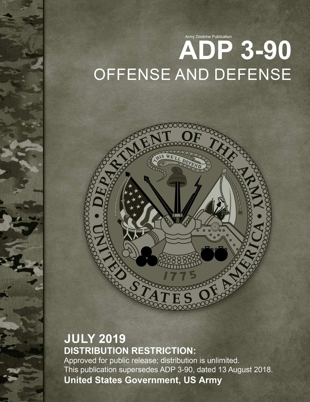 Army Doctrine Publication ADP 390 Offense and Defense July 2019,Used