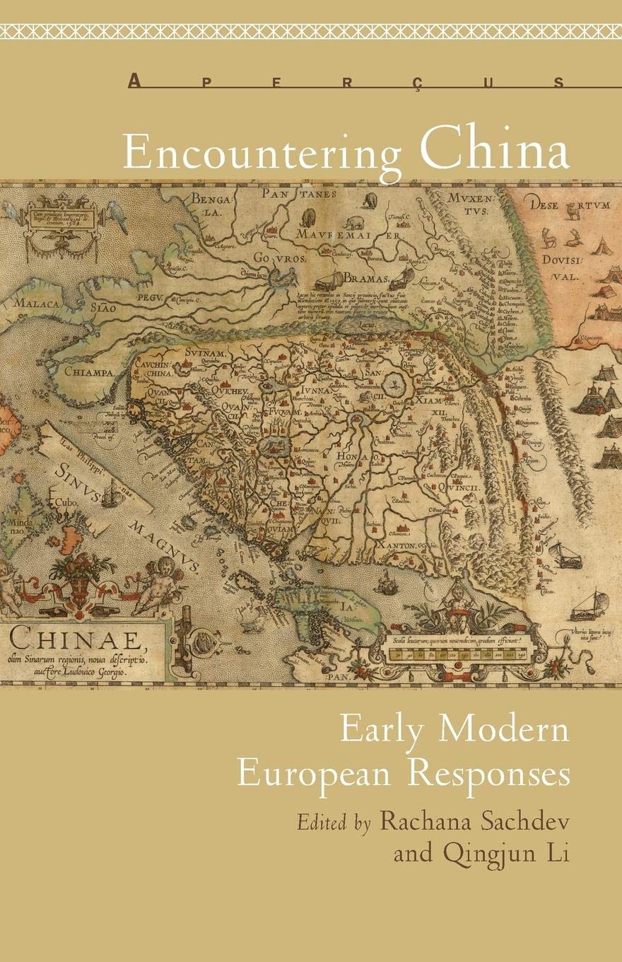 Encountering China: Early Modern European Responses (Aperus: Histories Texts Cultures),Used