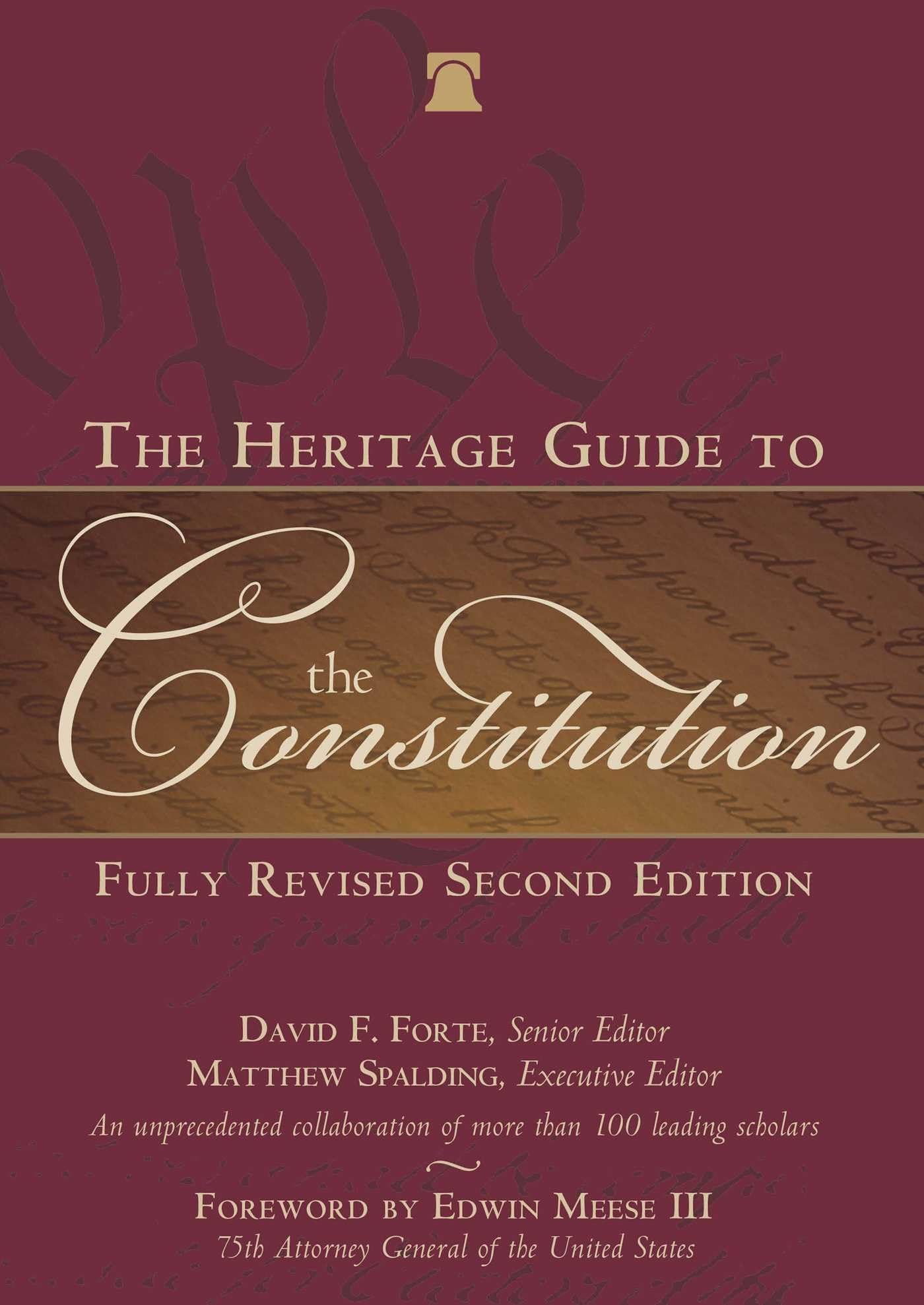 The Heritage Guide to the Constitution: Fully Revised Second Edition,Used