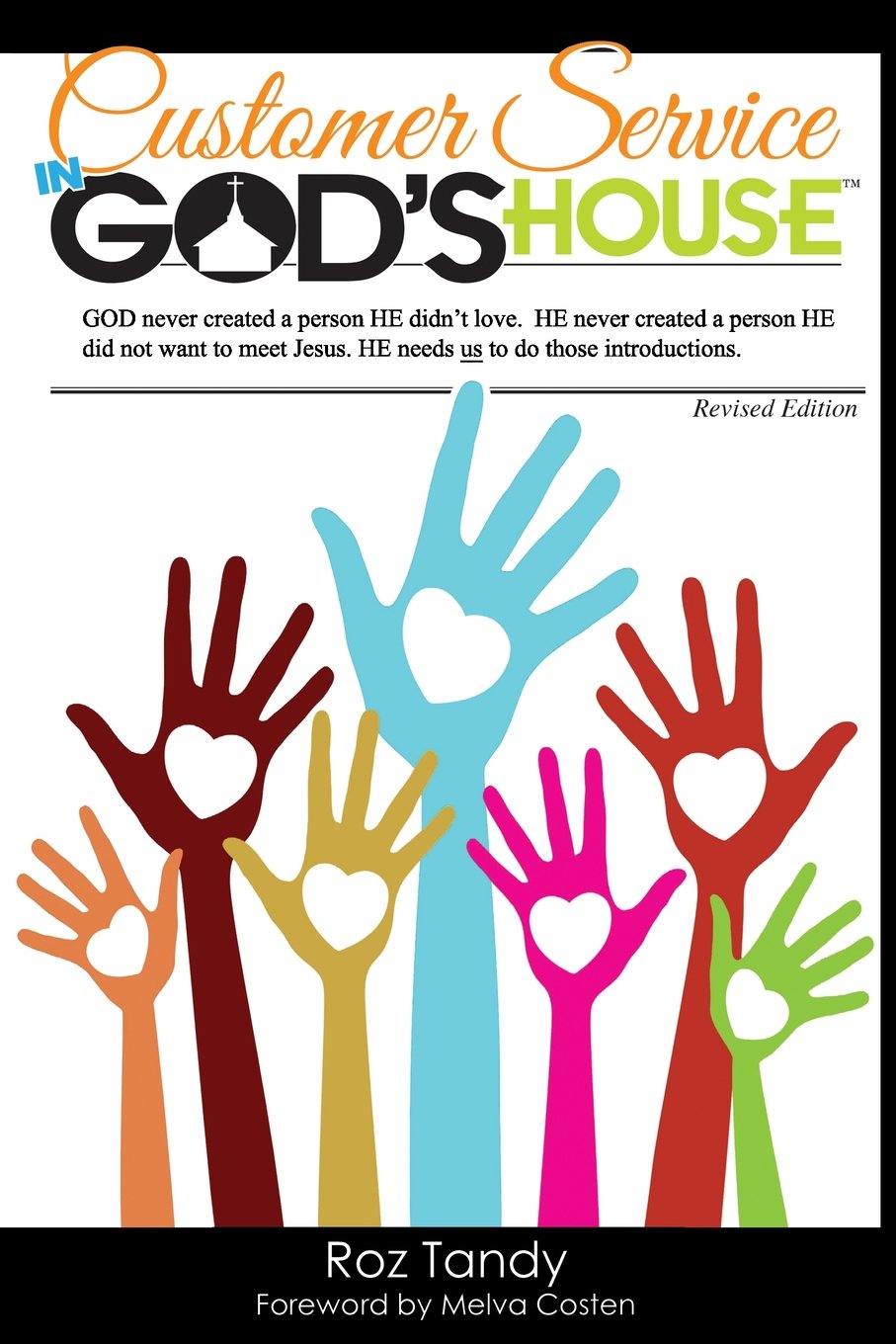 Customer Service In God'S House: God Never Created A Person He Didn'T Love. He Never Created A Person He Didn'T Want To Meet Jes,Used