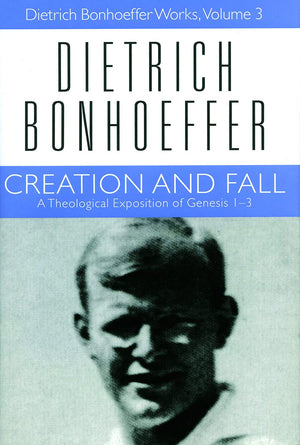 Creation And Fall: A Theological Exposition Of Genesis 13,New