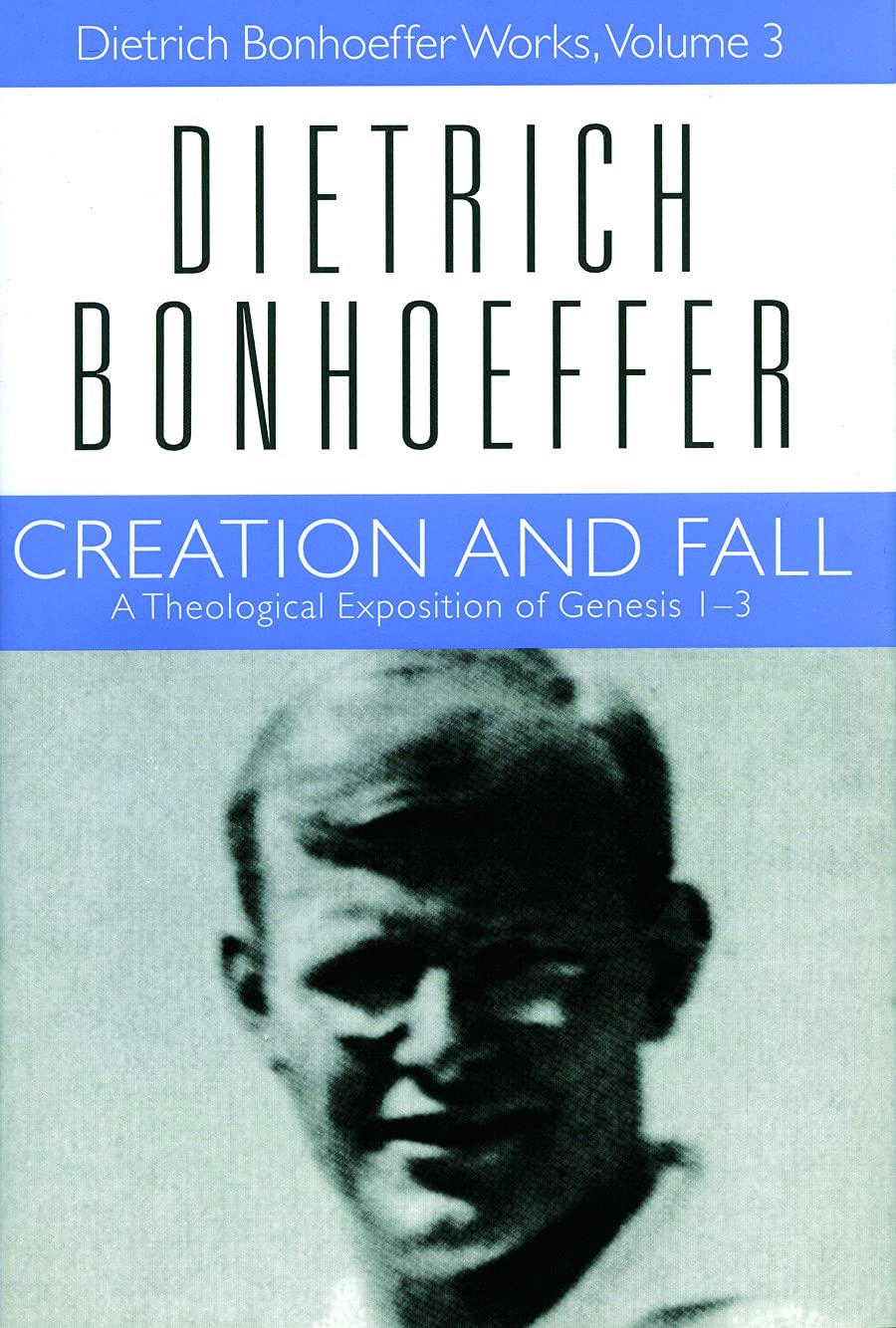 Creation And Fall: A Theological Exposition Of Genesis 13,New
