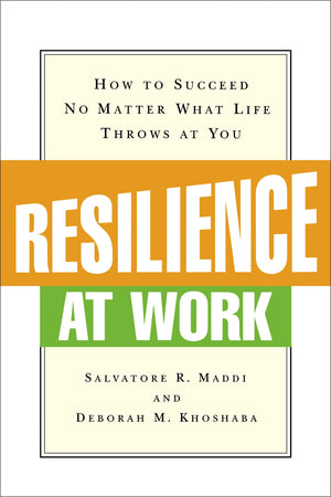 Resilience at Work: How to Succeed No Matter What Life Throws at You,Used
