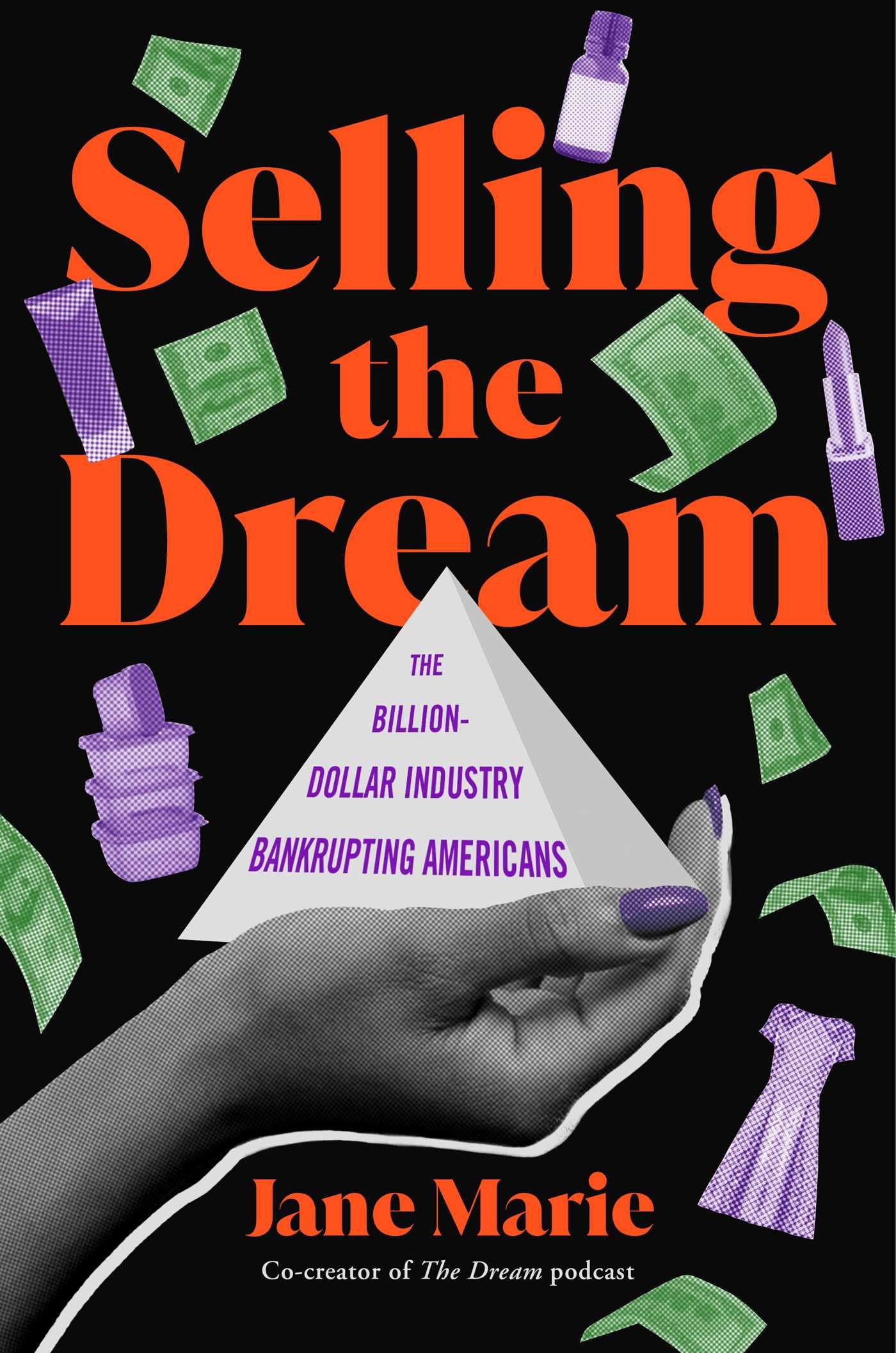 Selling The Dream: The Billiondollar Industry Bankrupting Americans,Used