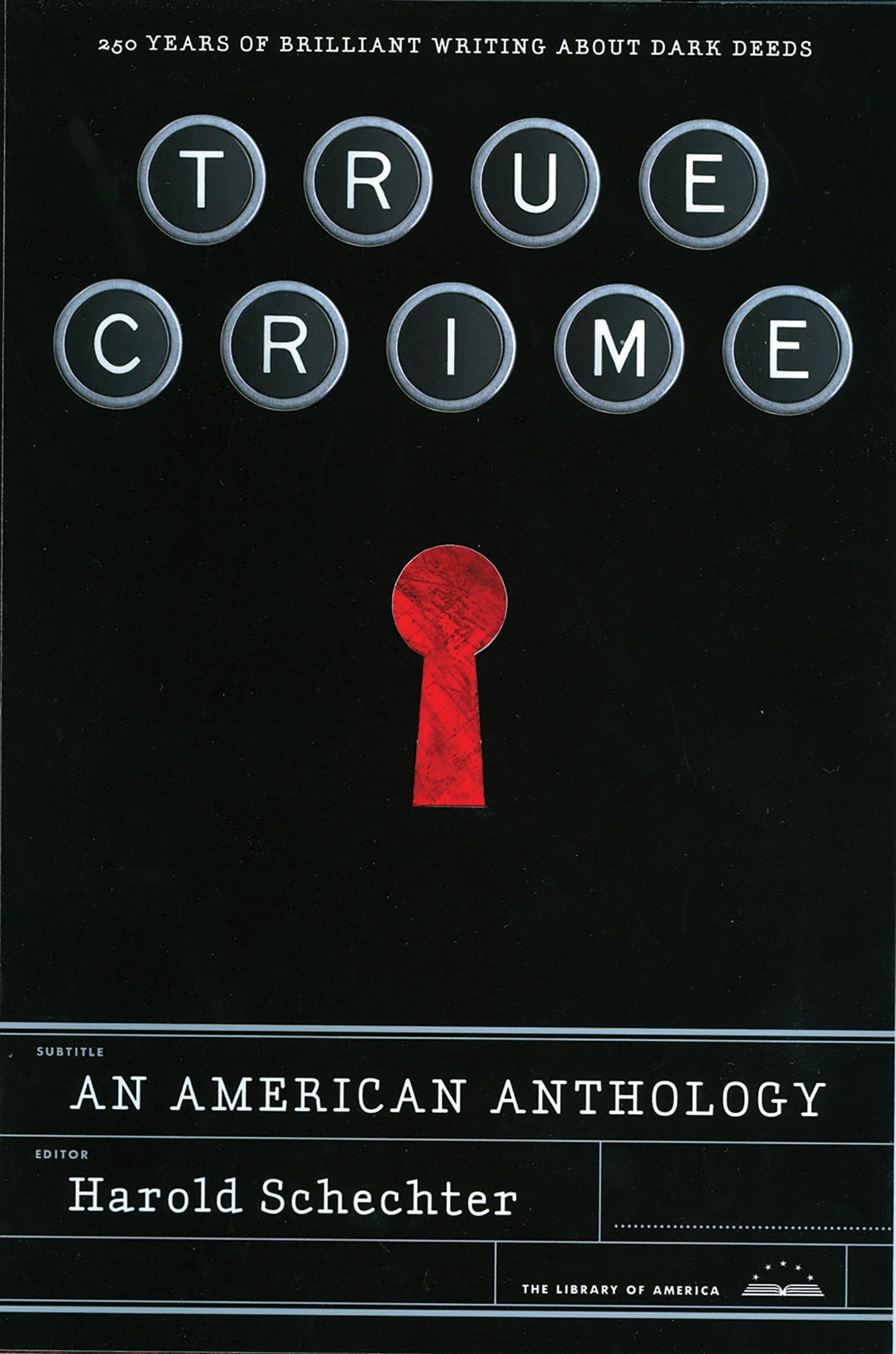 True Crime: An American Anthology: A Library of America Special Publication,Used