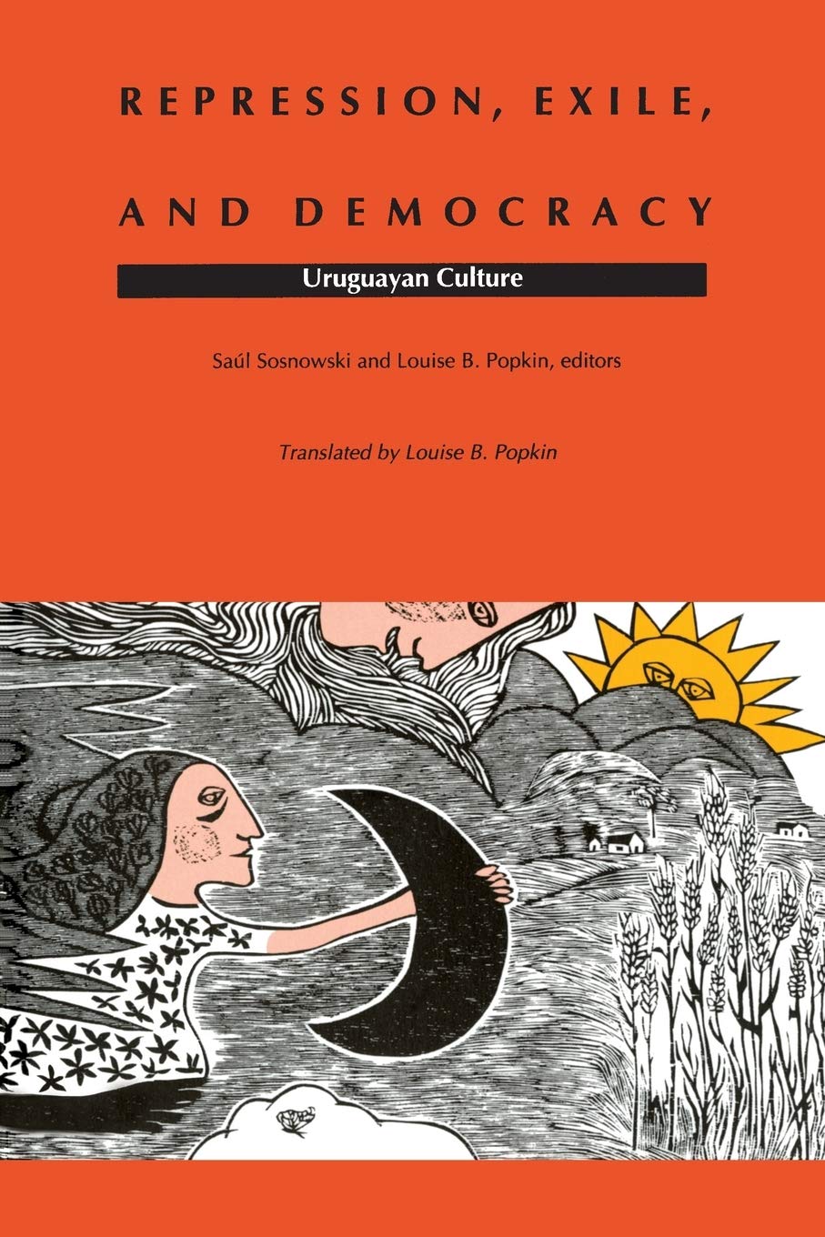 Repression, Exile, And Democracy: Uruguayan Culture (Latin America In Translation),New