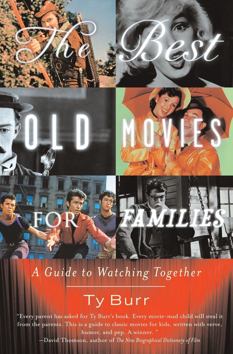 The Best Old Movies for Families: A Guide to Watching Together,Used
