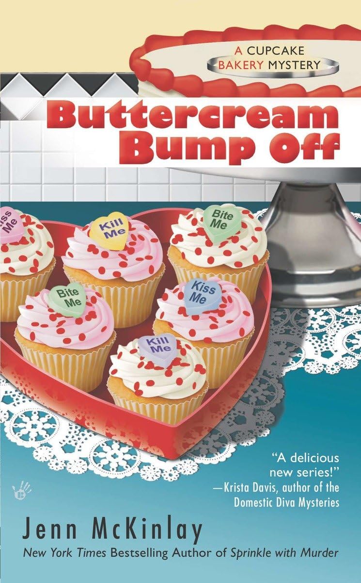 Buttercream Bump Off (Cupcake Bakery Mystery),Used