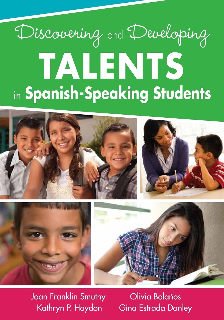 Discovering and Developing Talents in SpanishSpeaking Students,Used