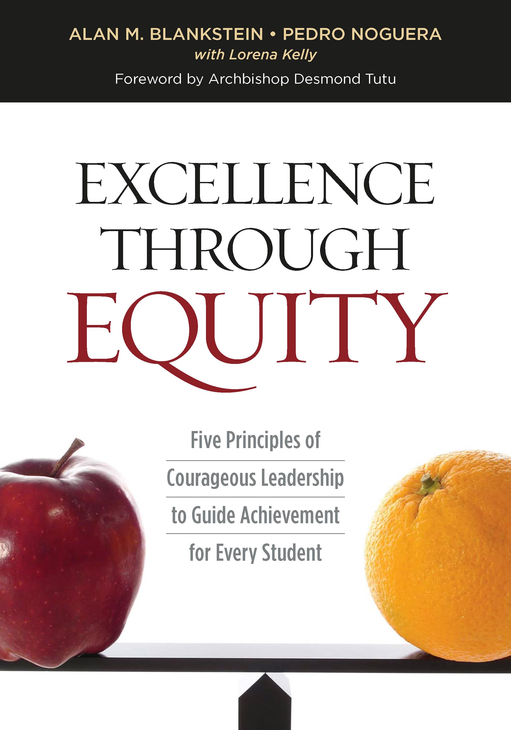 Excellence Through Equity: Five Principles of Courageous Leadership to Guide Achievement for Every Student,Used