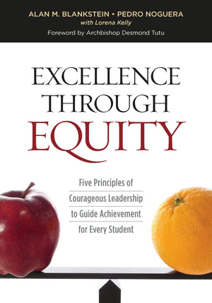 Excellence Through Equity: Five Principles of Courageous Leadership to Guide Achievement for Every Student,Used