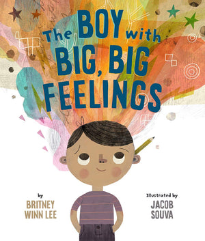 The Boy With Big, Big Feelings (The Big, Big Series, 1)