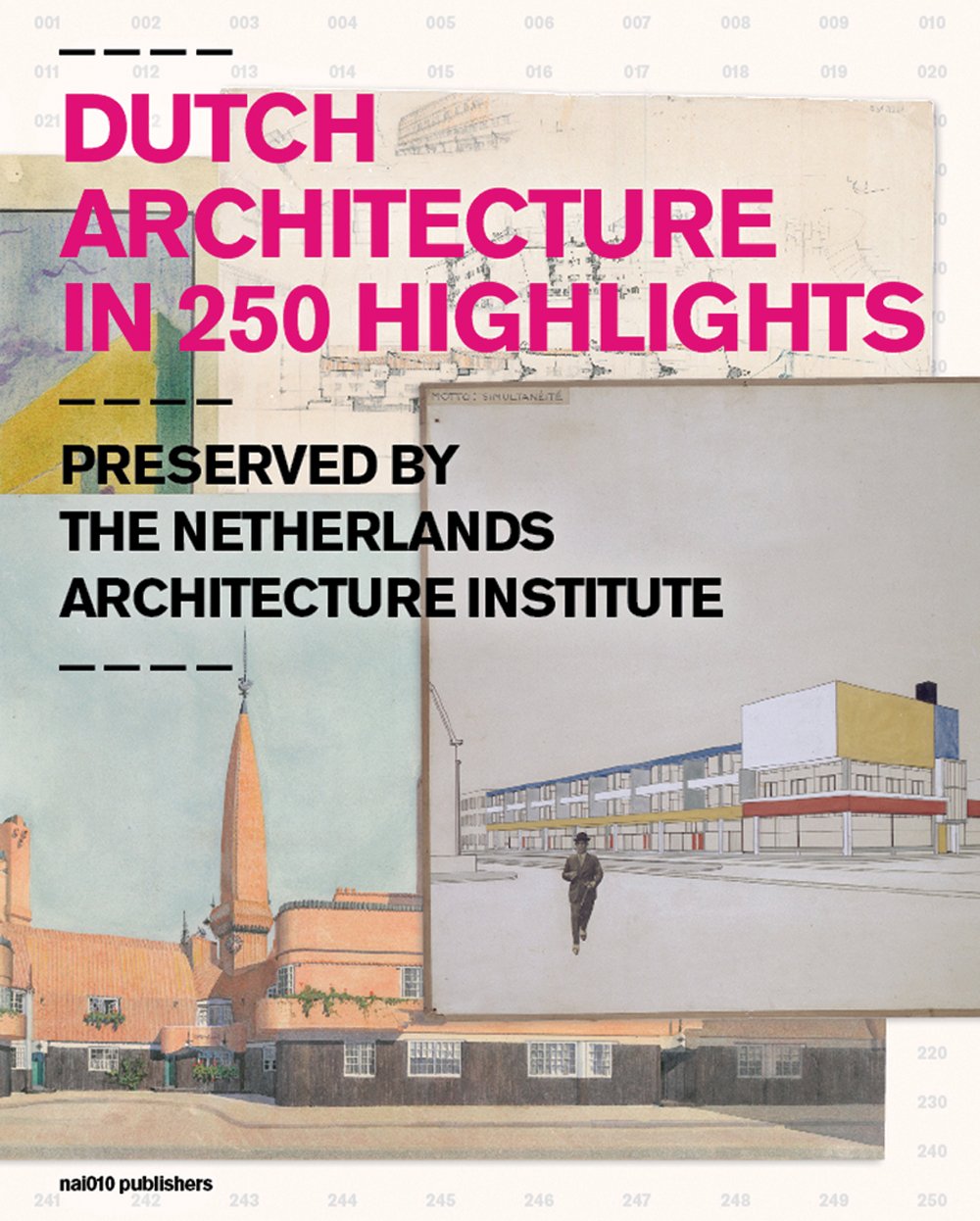 Dutch Architecture in 250 Highlights: Preserved by the Netherlands Architecture Institute,Used