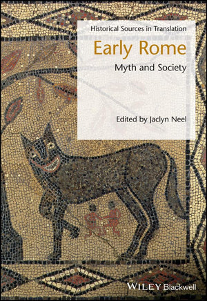 Early Rome: Myth and Society: A Soucebook (Blackwell Sourcebooks in Ancient History),Used