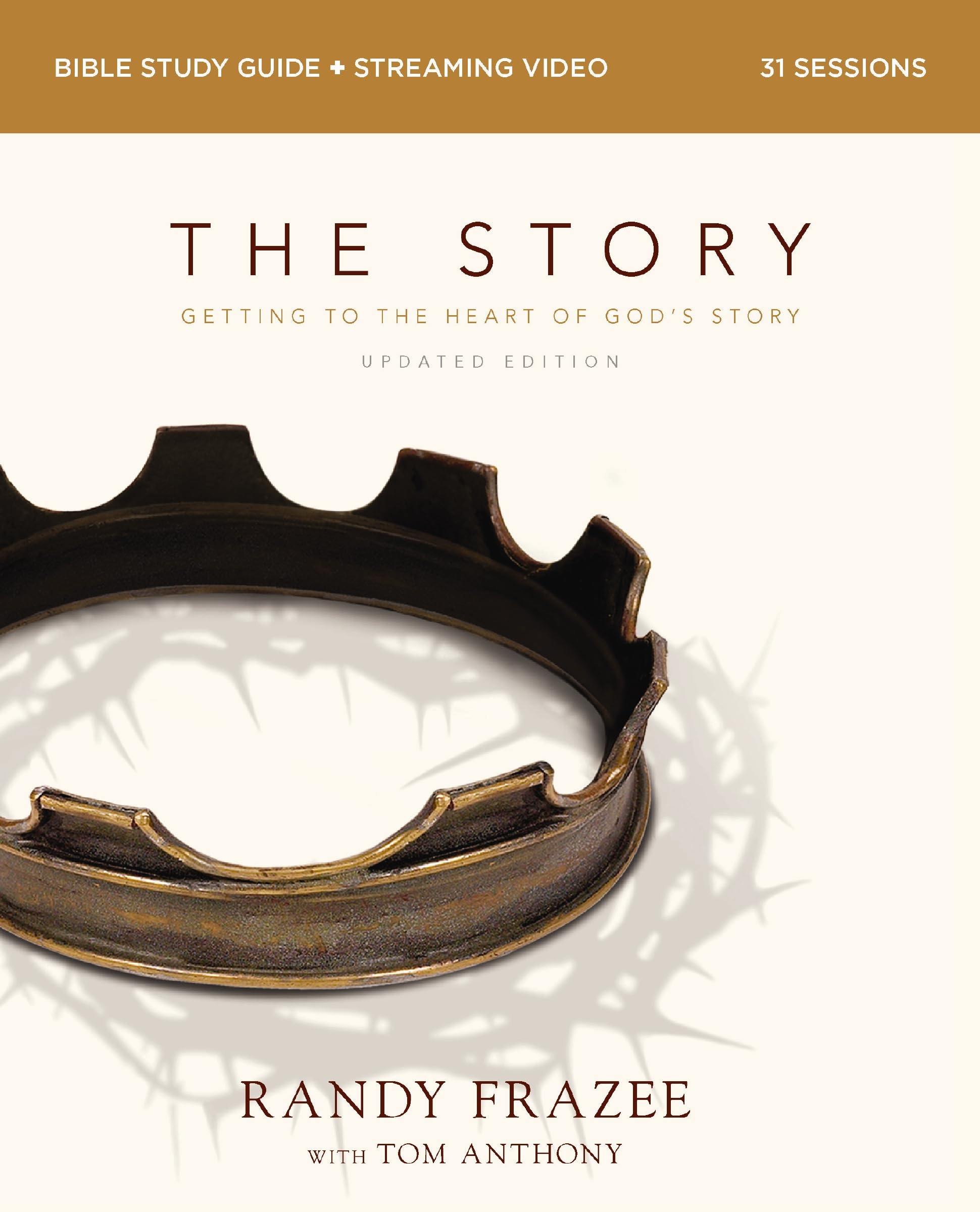 The Story Bible Study Guide Plus Streaming Video, Updated Edition: Getting To The Heart Of GodS Story