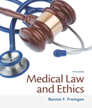 Pearson Medical Law and Ethics, 5th Edition - Comprehensive Guide for Healthcare Professionals and Law Students