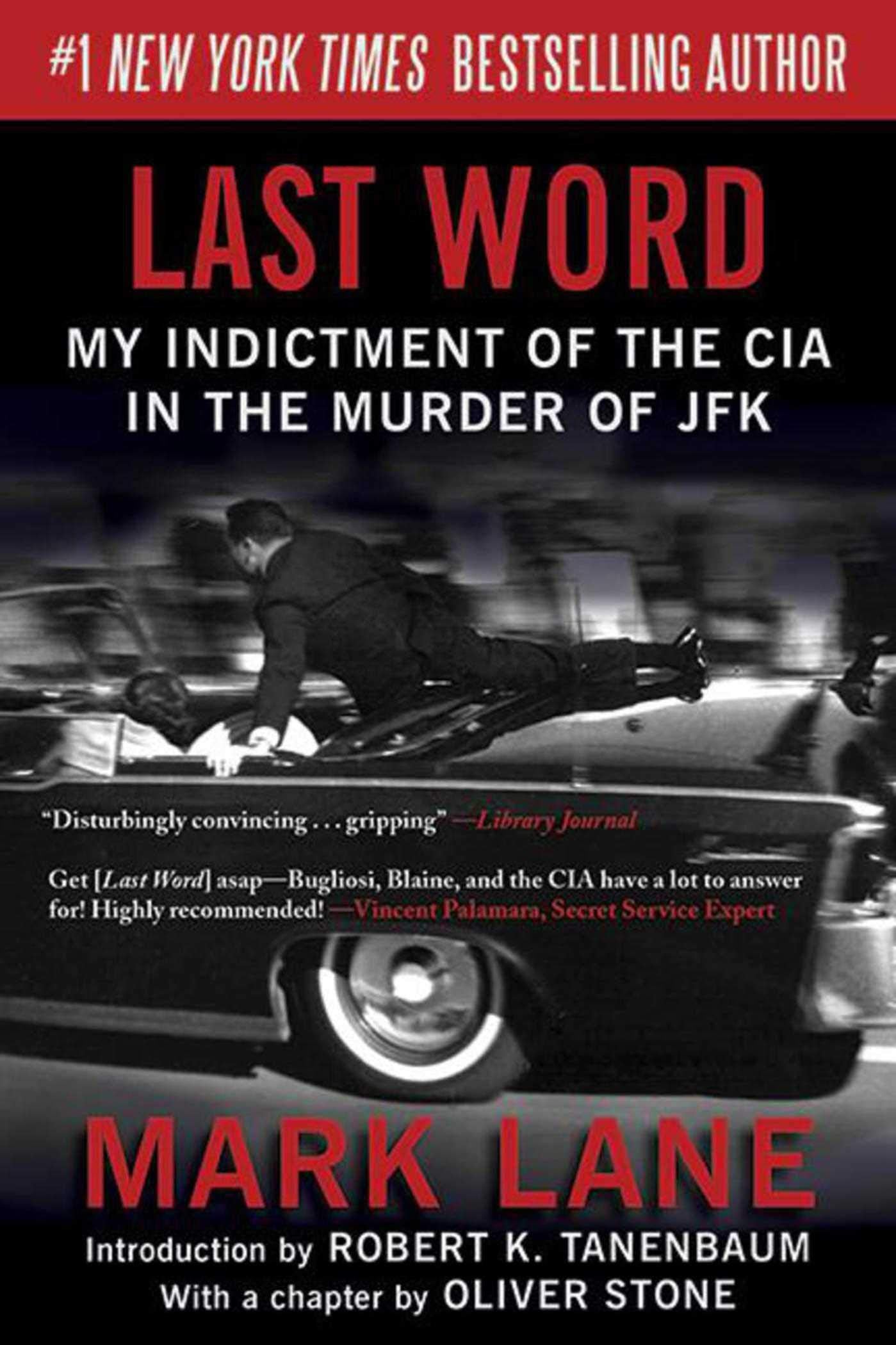 Last Word: My Indictment Of The Cia In The Murder Of Jfk