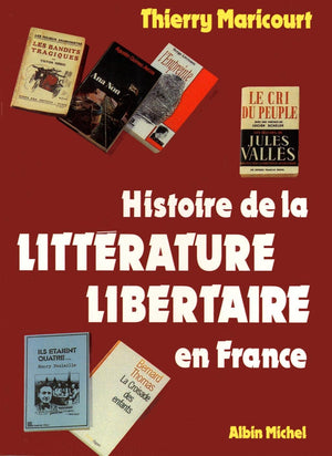 Histoire de la littrature libertaire en France,Used