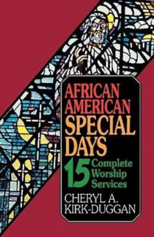 African American Special Days: 15 Complete Worship Services,New