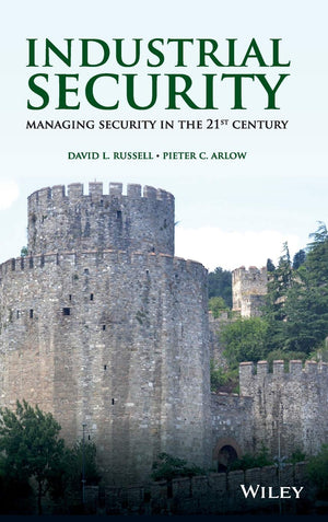 Industrial Security: Managing Security In The 21St Century,Used