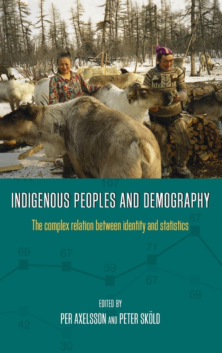 Indigenous Peoples And Demography: The Complex Relation Between Identity And Statistics,Used