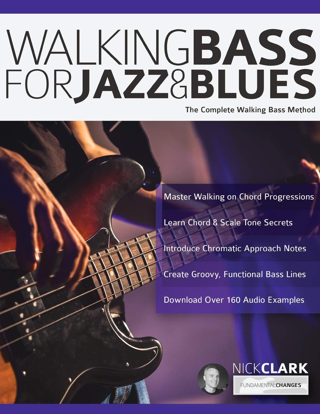 Walking Bass for Jazz and Blues: The Complete Walking Bass Method (Learn how to play bass),Used